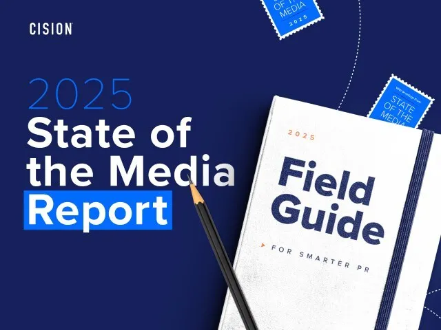 Cision's 2025 State of the Media Report Reveals a Tipping Point for Trust, Technology, and PR-Journalist Partnerships