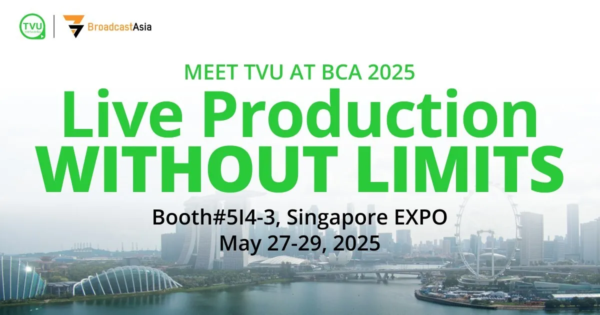 TVU Networks at BCA 2025: Celebrating 20 Years of Innovation